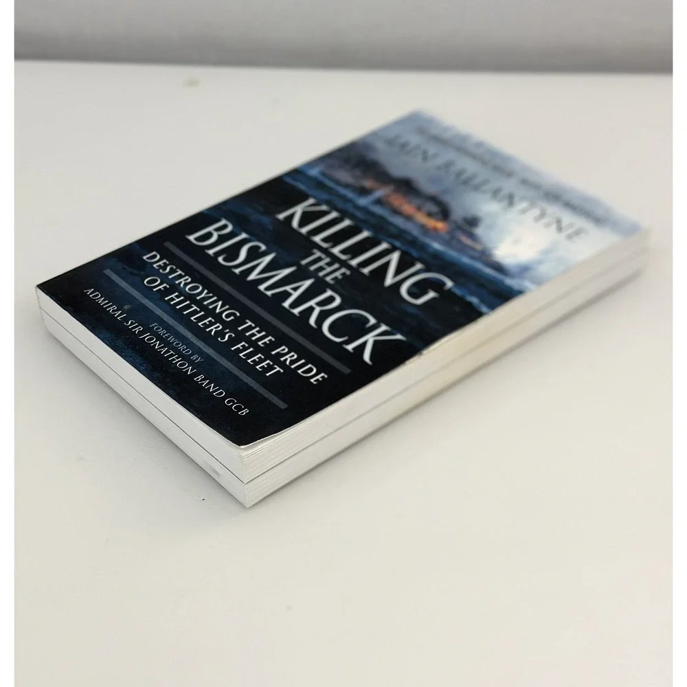 Killing the Bismarck Iain Ballantyne WWII Naval History Paperback Book